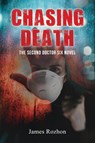 Chasing Death - James Rozhon - 9798887751801