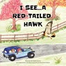 I See... A Red-Tailed Hawk - Mary Barth - 9798887755809