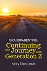GRANDPARENTING - Mary Ellen Davis - 9798887757650
