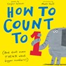 How to Count to One: (And Don't Even Think about Bigger Numbers!) - Caspar Salmon - 9798887770246