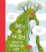 She'll Be the Sky: Poems by Women and Girls - Ella Risbridger - 9798887770550