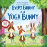 Every Bunny Is a Yoga Bunny - Emily Ann Davison - 9798887770567