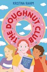 The Doughnut Club - Kristina Rahim - 9798887771533