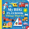 My Big Playbook: Things That Go - Ingela P. Arrhenius - 9798887772226