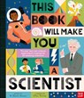 This Book Will Make You a Scientist - Sheila Kanani - 9798887772295