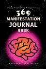 369 Manifestation Journal Book: The Law of Attraction Practice for Daily Affirmation and Manifestation - Rossbee Publishing - 9798887837963