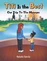 Titi Is the Best - Natalie Garcia - 9798887934327