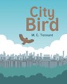 City Bird - M. C. Tennant - 9798887939124