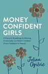 Money Confident Girls - Julina Ogilvie - 9798887970820