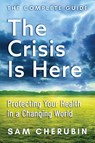 The Crisis Is Here - Sam Cherubin - 9798887971827