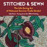 Stitched & Sewn: The Life-Saving Art of Holocaust Survivor Trudie Strobel - Jody Savin - 9798887980348