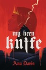 My Keen Knife - Ana Davis - 9798887980881