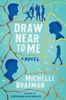 Draw Near to Me - Michelle Brafman - 9798887981352
