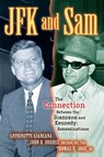 JFK and Sam - Antoinette Giancana ; John R. Hughes ; Thomas H. Jobe - 9798887982113