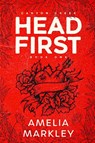 Headfirst - Amelia Markley - 9798887982427