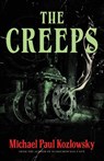 The Creeps - Michael Paul Kozlowsky - 9798887982632