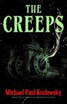 The Creeps - Michael Paul Kozlowsky - 9798887982649