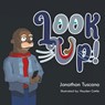 Look Up! - Jonathan Tuscano - 9798888102466