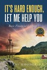 IT'S HARD ENOUGH, LET ME HELP YOU - Ray Rhodes - 9798888102688