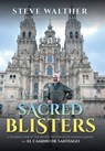 SACRED BLISTERS - Steve Walther - 9798888104552