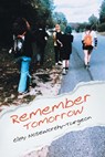 Remember Tomorrow - Clay Noseworthy-Turgeon - 9798888107010