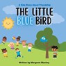 The Little Blue Bird - Margaret Mackey - 9798888108659