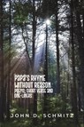 Papa's Rhyme Without Reason - John D. Schmitz - 9798888121610