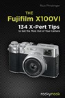 The Fujifilm X100VI - Rico Pfirstinger - 9798888142738