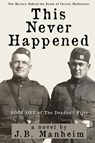 This Never Happened - J. B. Manheim - 9798888190821