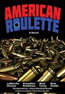 American Roulette - Pat LaMarche ; Sherry Knowlton ; J. M. West - 9798888191415