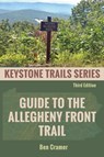 Guide to the Allegheny Front Trail - Ben Cramer - 9798888192764