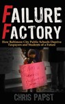 Failure Factory - Chris Papst - 9798888193501