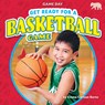 Get Ready for a Basketball Game - Emma Carlson Berne - 9798888222515