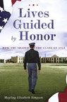 Lives Guided by Honor - Mayling Elizabeth Simpson - 9798888242100