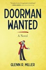 Doorman Wanted - Glenn R. Miller - 9798888242315