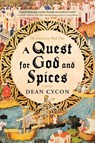 Cycon, D: Quest for God and Spices - Dean Cycon - 9798888245156