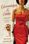 Gwendolyn & Eddie - Michael O. L. Seabaugh - 9798888245217