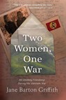 Two Women, One War - Jane Barton Griffith - 9798888246115