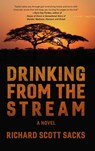 Drinking from the Stream - Richard Scott Sacks - 9798888246450