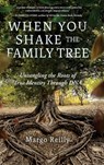 When You Shake the Family Tree - Margo Reilly - 9798888246788