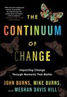 The Continuum of Change: Impacting Change Through Moments That Matter - John Burns - 9798888248393