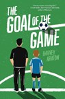 The Goal of the Game - Harvey Araton - 9798888249338
