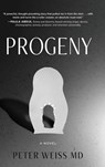 Progeny - Peter Weiss - 9798888249888