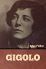 Gigolo - Edna Ferber - 9798888300831