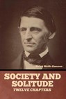 Society and solitude - Ralph Waldo Emerson - 9798888303948