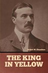 The King in Yellow - Robert W. Chambers - 9798888303993