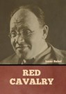 Red Cavalry - Isaac Babel - 9798888305256