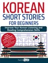 Korean Short Stories for Beginners - Fluent in Korean - 9798888319932