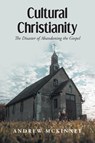 Cultural Christianity - Andrew McKinney - 9798888329412