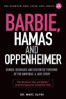 Gafni, M: Barbie, Hamas and Oppenheimer - Marc Gafni - 9798888340141